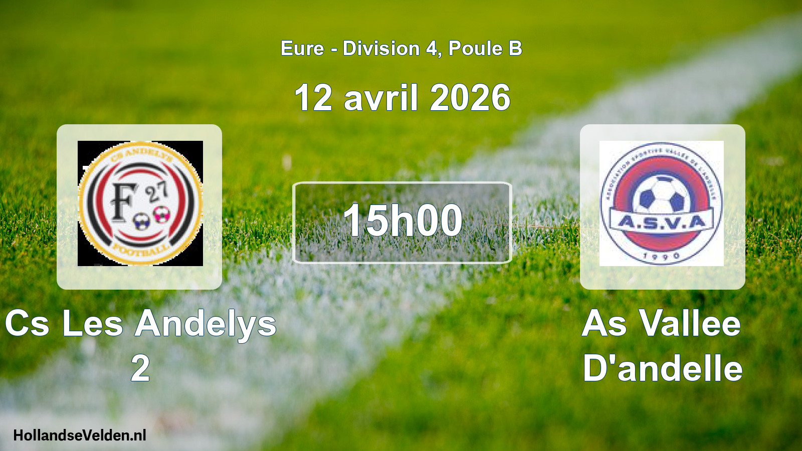 Geplande wedstrijd: Cs Les Andelys 2 - As Vallee D'andelle (12 avril 2026)