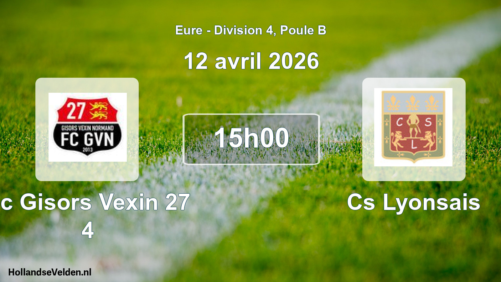 Geplande wedstrijd: Fc Gisors Vexin 27 4 - Cs Lyonsais (12 avril 2026)