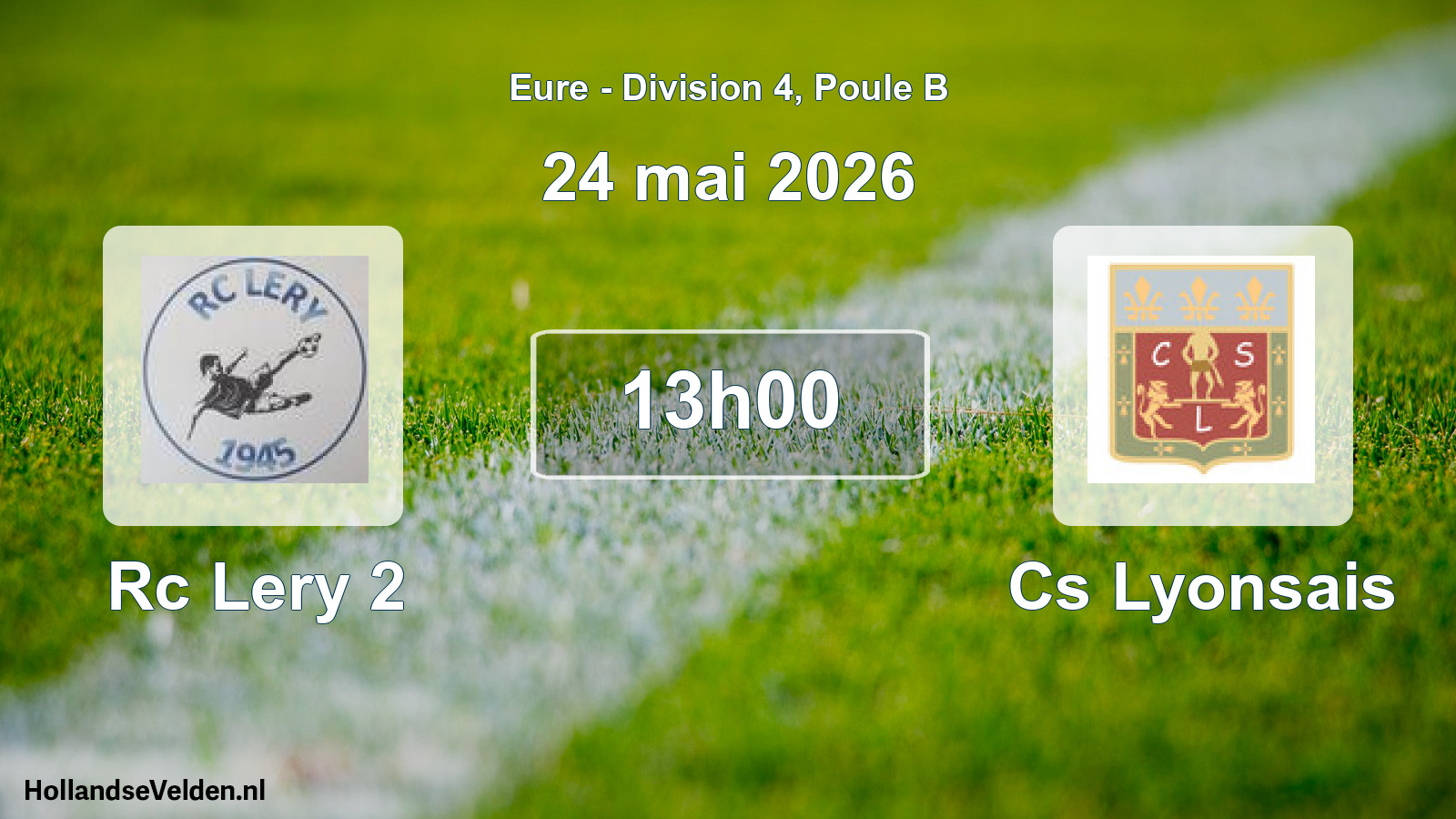Geplande wedstrijd: Rc Lery 2 - Cs Lyonsais (24 mai 2026)