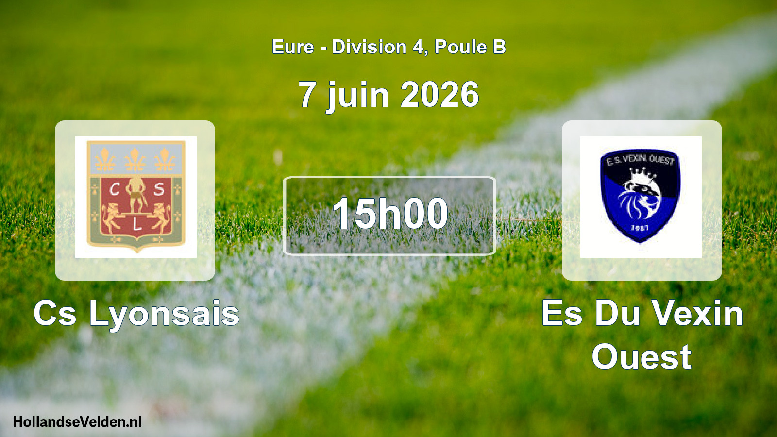 Geplande wedstrijd: Cs Lyonsais - Es Du Vexin Ouest (7 juin 2026)