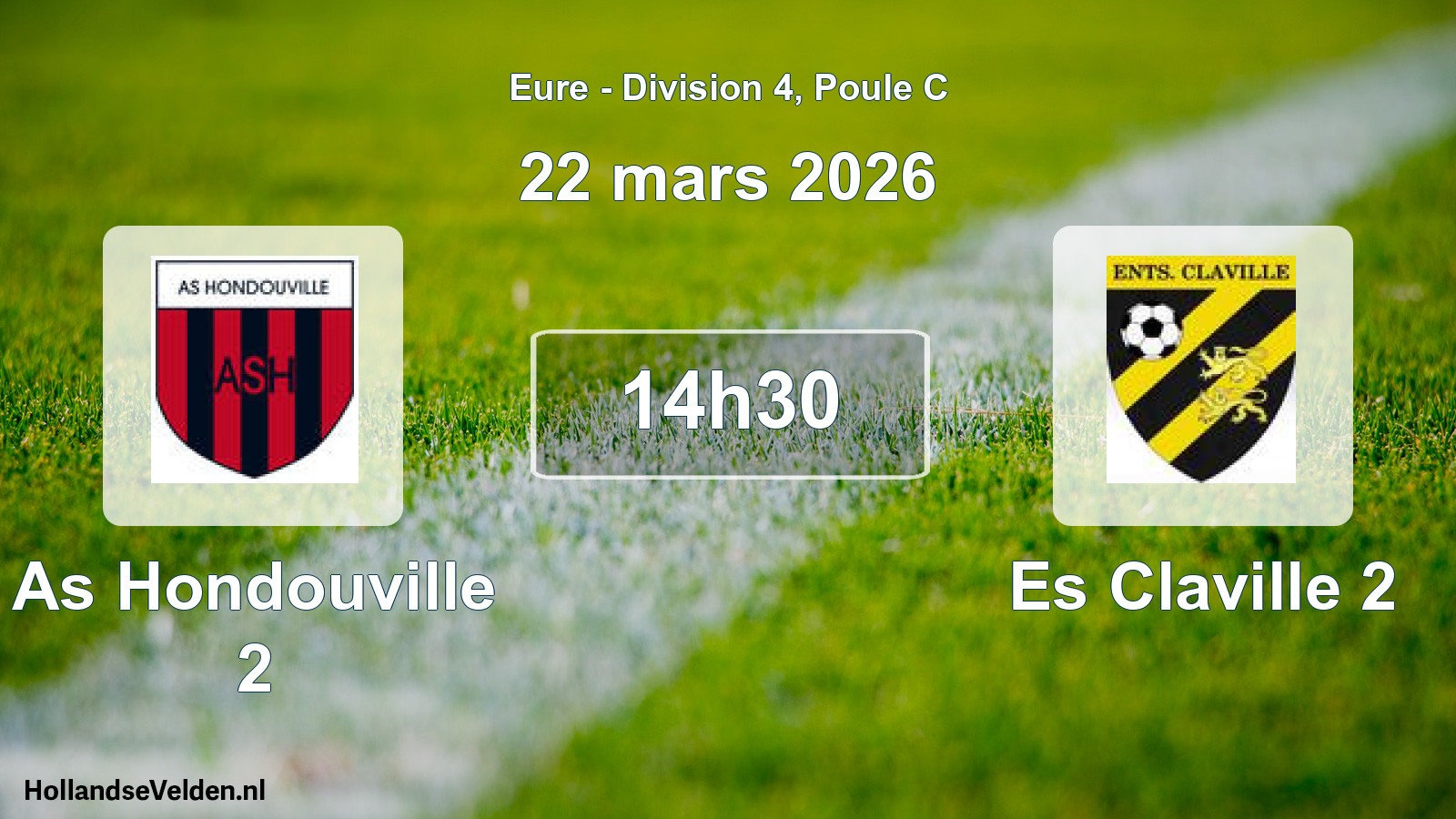 Geplande wedstrijd: As Hondouville 2 - Es Claville 2 (22 mars 2026)