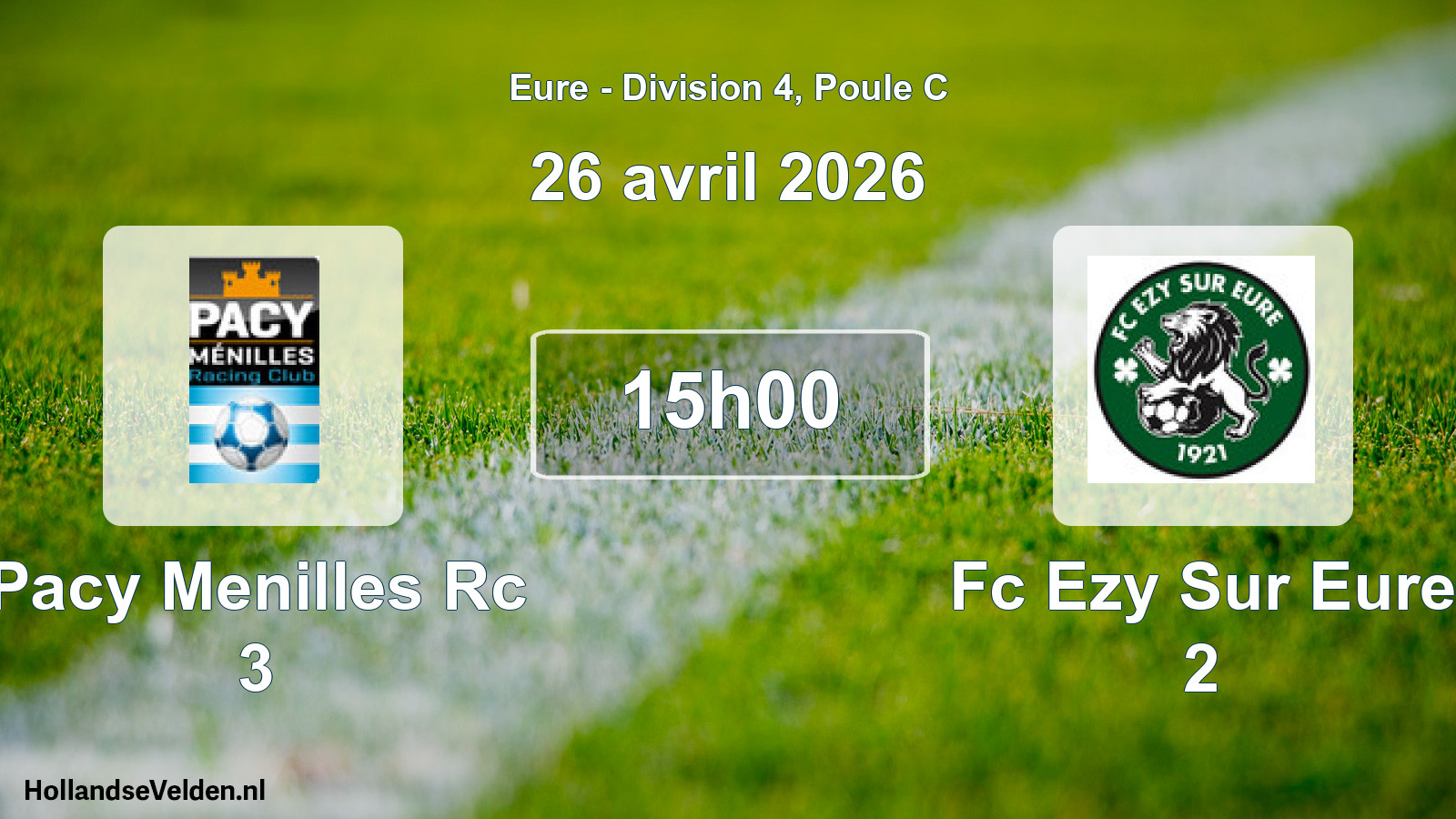 Geplande wedstrijd: Pacy Menilles Rc 3 - Fc Ezy Sur Eure 2 (26 avril 2026)