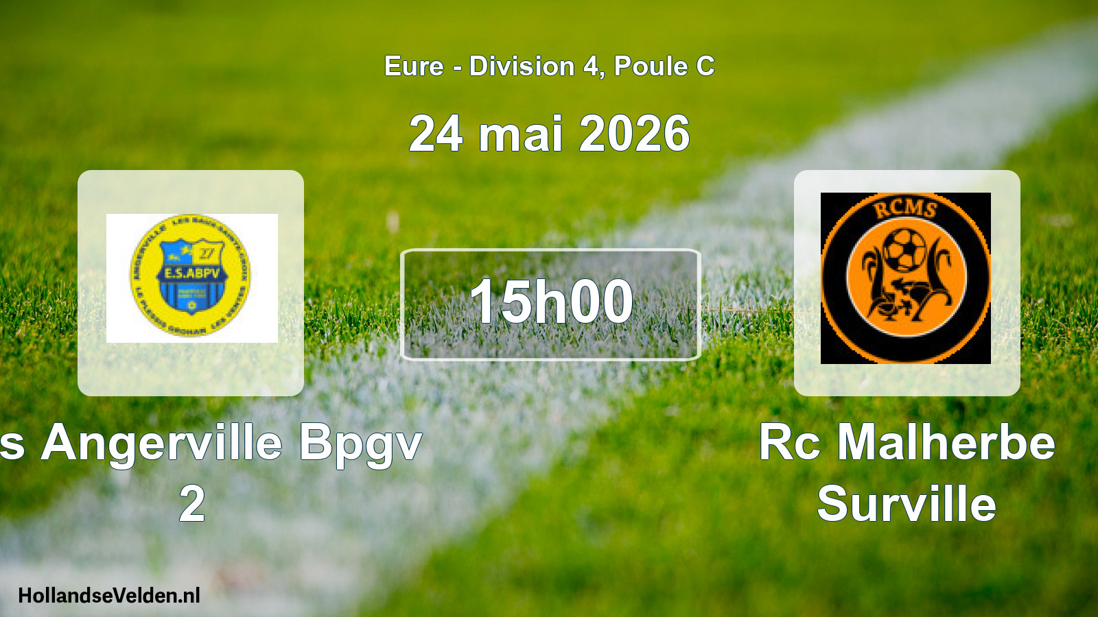 Geplande wedstrijd: Es Angerville Bpgv 2 - Rc Malherbe Surville (24 mei 2026)