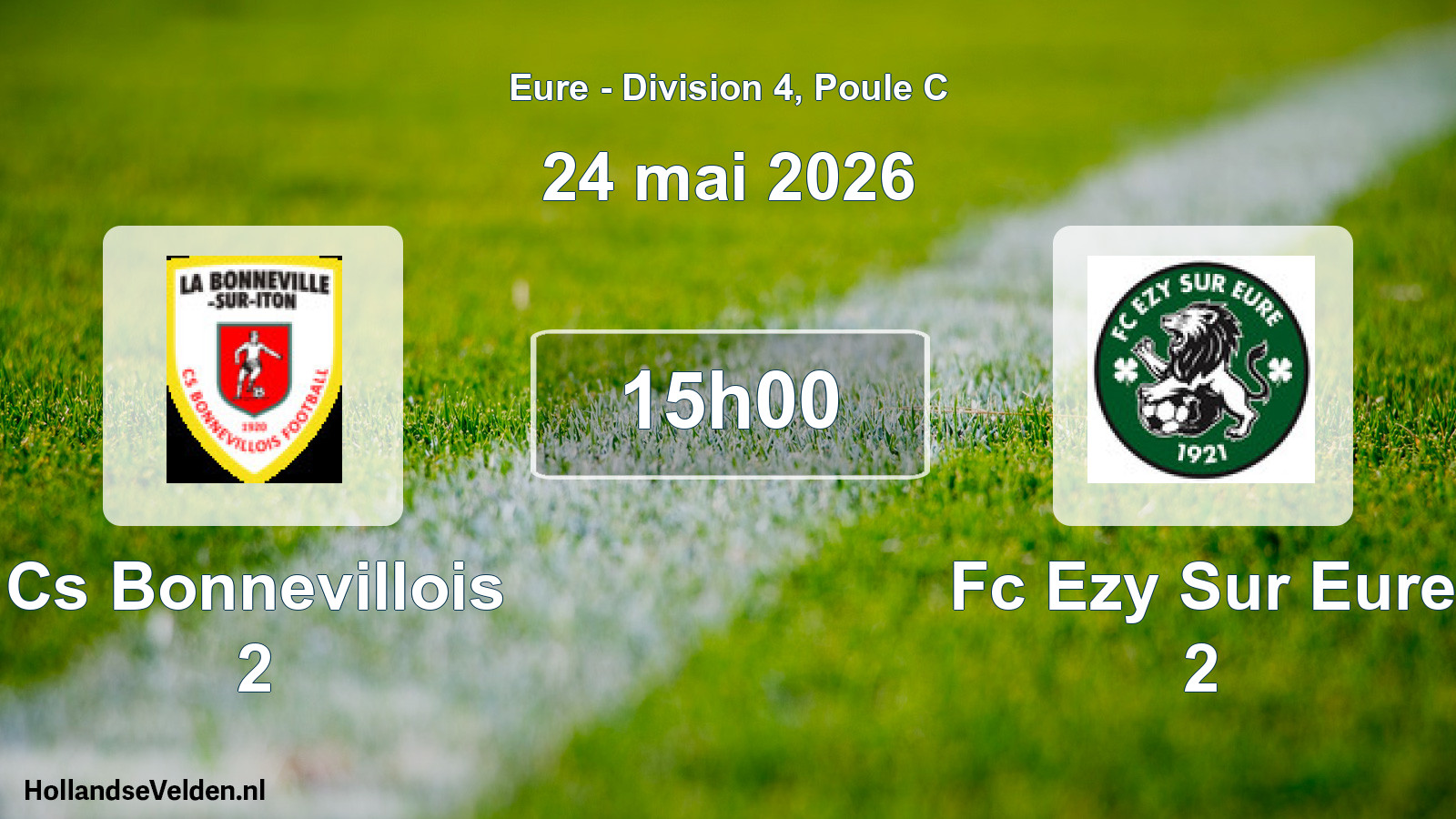 Scheduled Match: Cs Bonnevillois 2 - Fc Ezy Sur Eure 2 (24 May 2026)