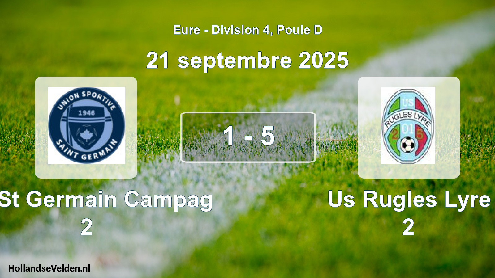 Total number of matches played: Us St Germain Campag 2 - Us Rugles Lyre 2 1 - 5 (21 September 2025)