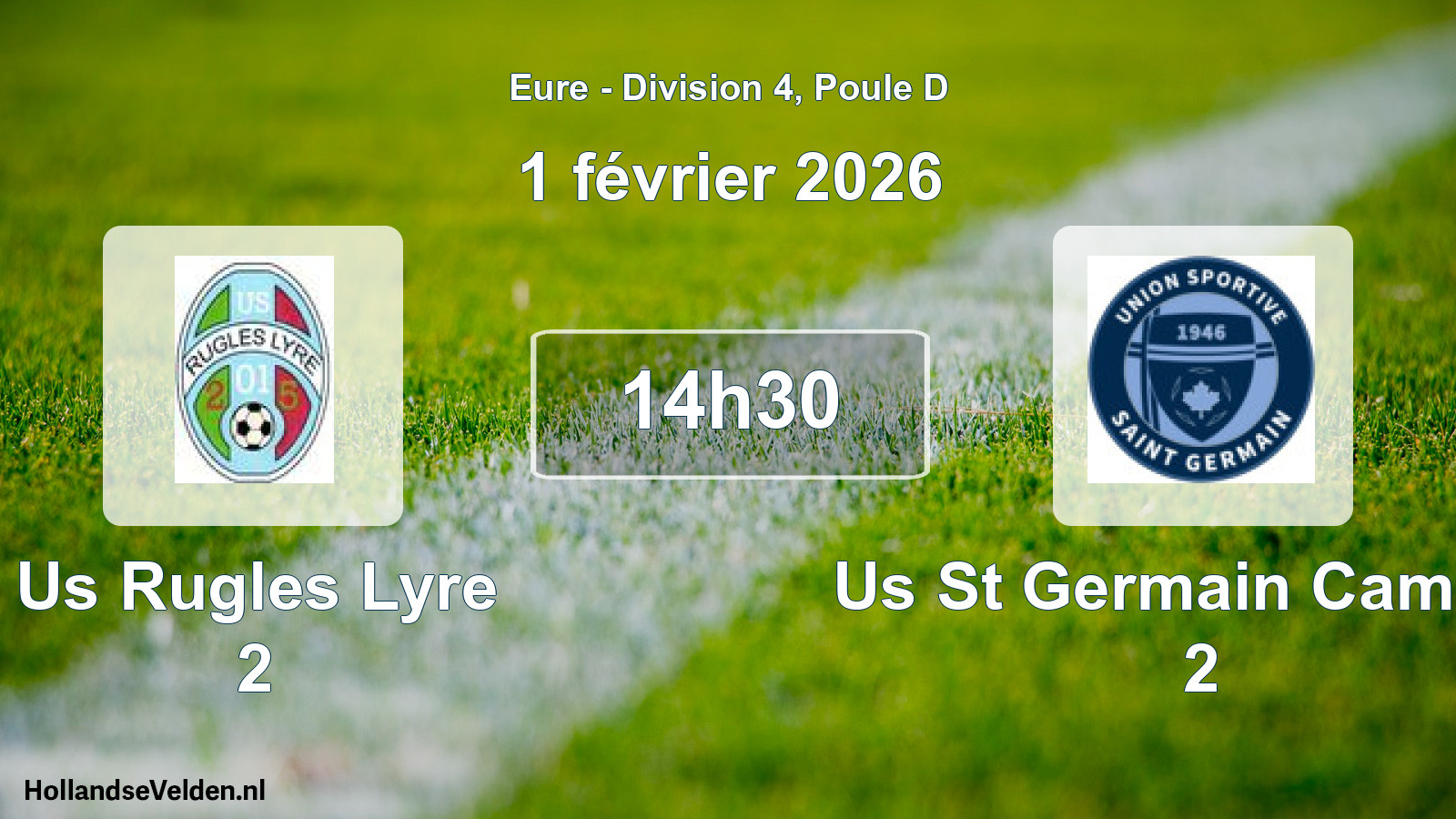 Geplande wedstrijd: Us Rugles Lyre 2 - Us St Germain Campag 2 (1 februari 2026)