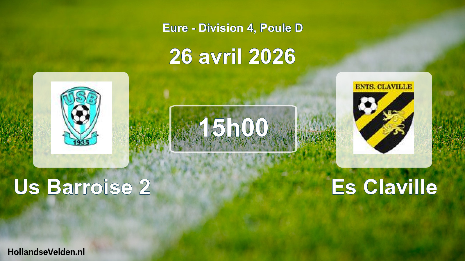 Geplande wedstrijd: Us Barroise 2 - Es Claville (26 april 2026)