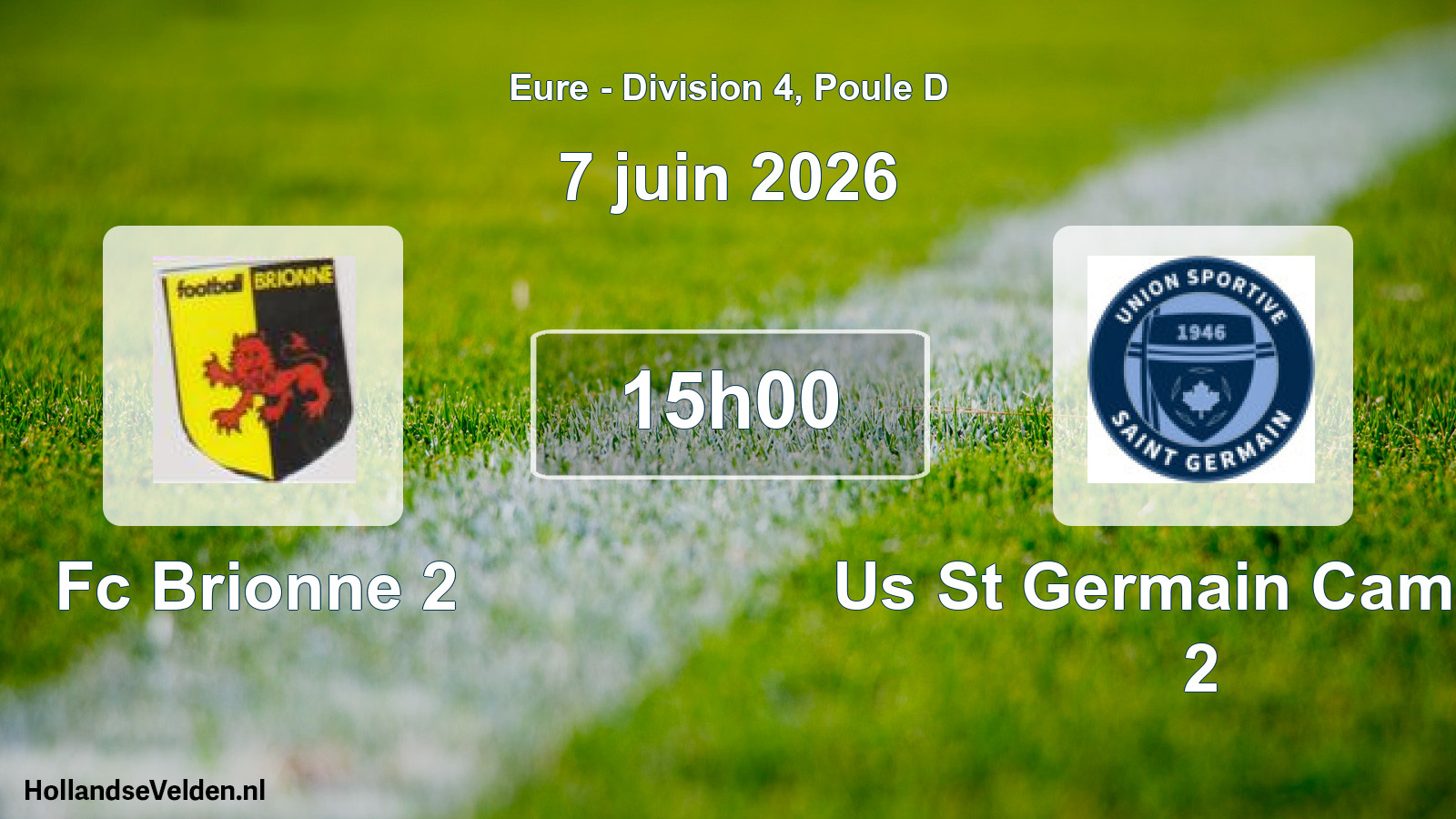 Scheduled Match: Fc Brionne 2 - Us St Germain Campag 2 (7 June 2026)