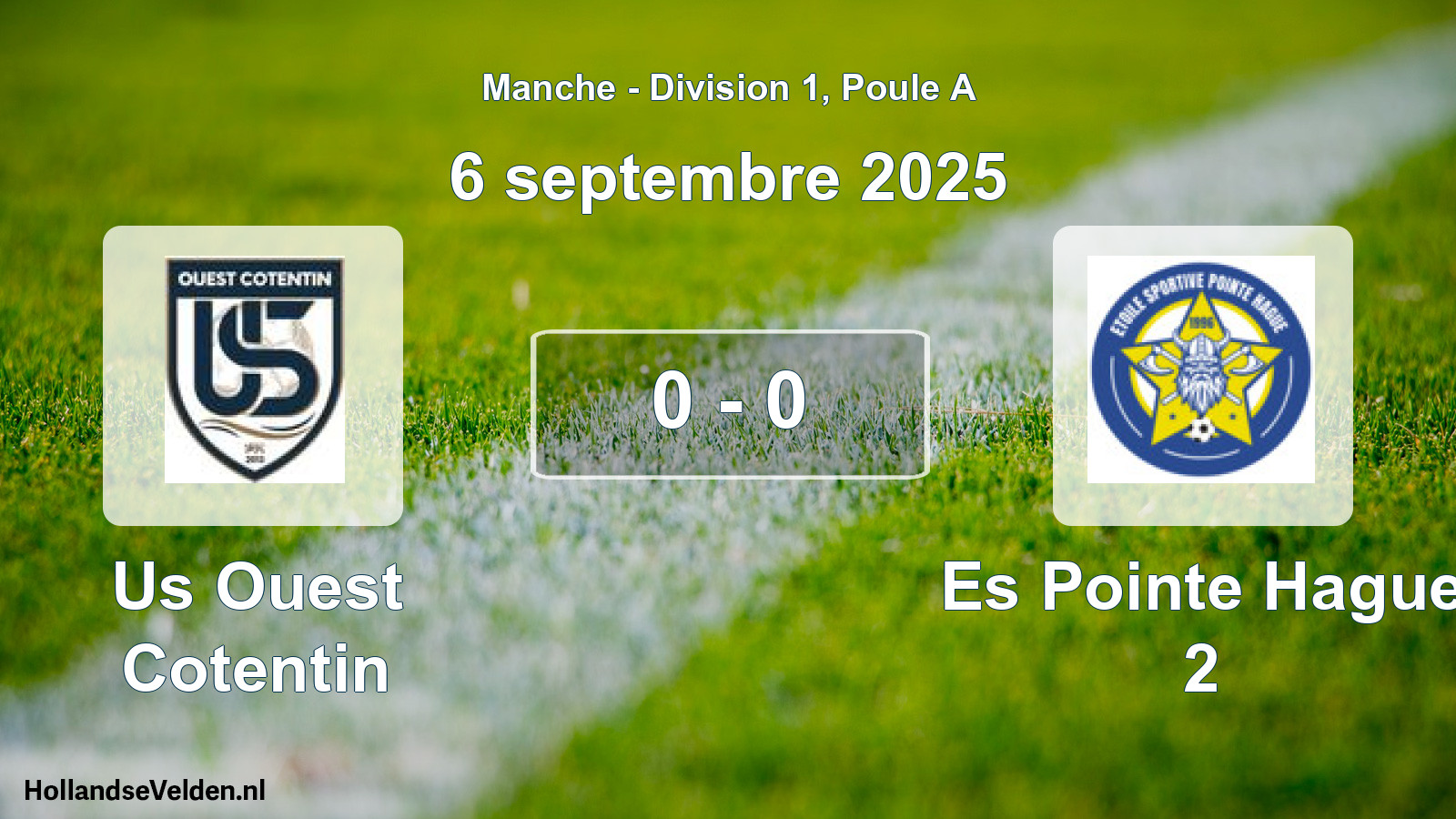 Gespeelde wedstrijd: Us Ouest Cotentin - Es Pointe Hague 2 0 - 0 (6 septembre 2025)
