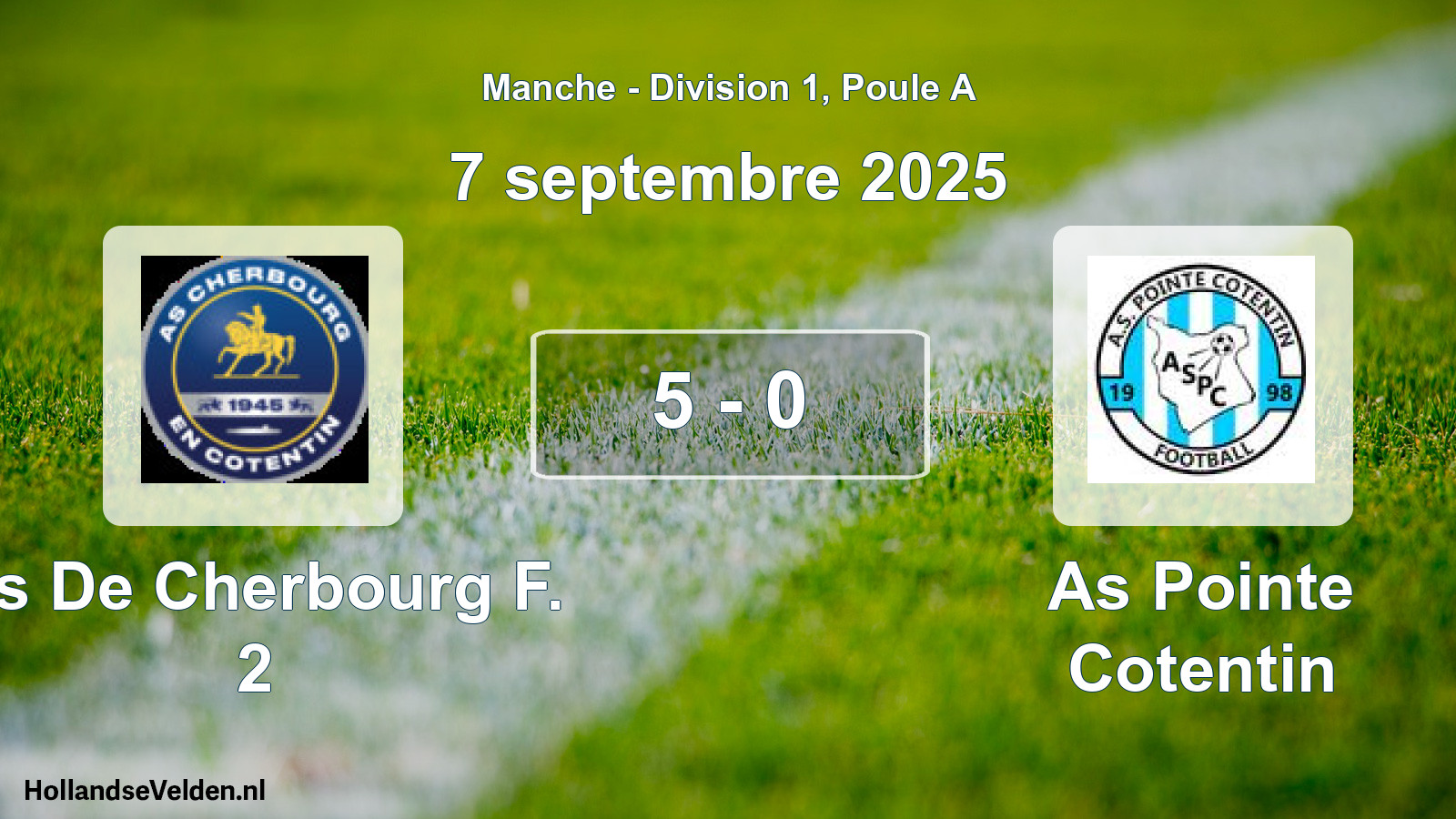 Gespeelde wedstrijd: As De Cherbourg F. 2 - As Pointe Cotentin 5 - 0 (7 septembre 2025)