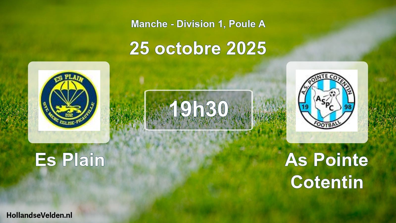 Scheduled Match: Es Plain - As Pointe Cotentin (25 October 2025)