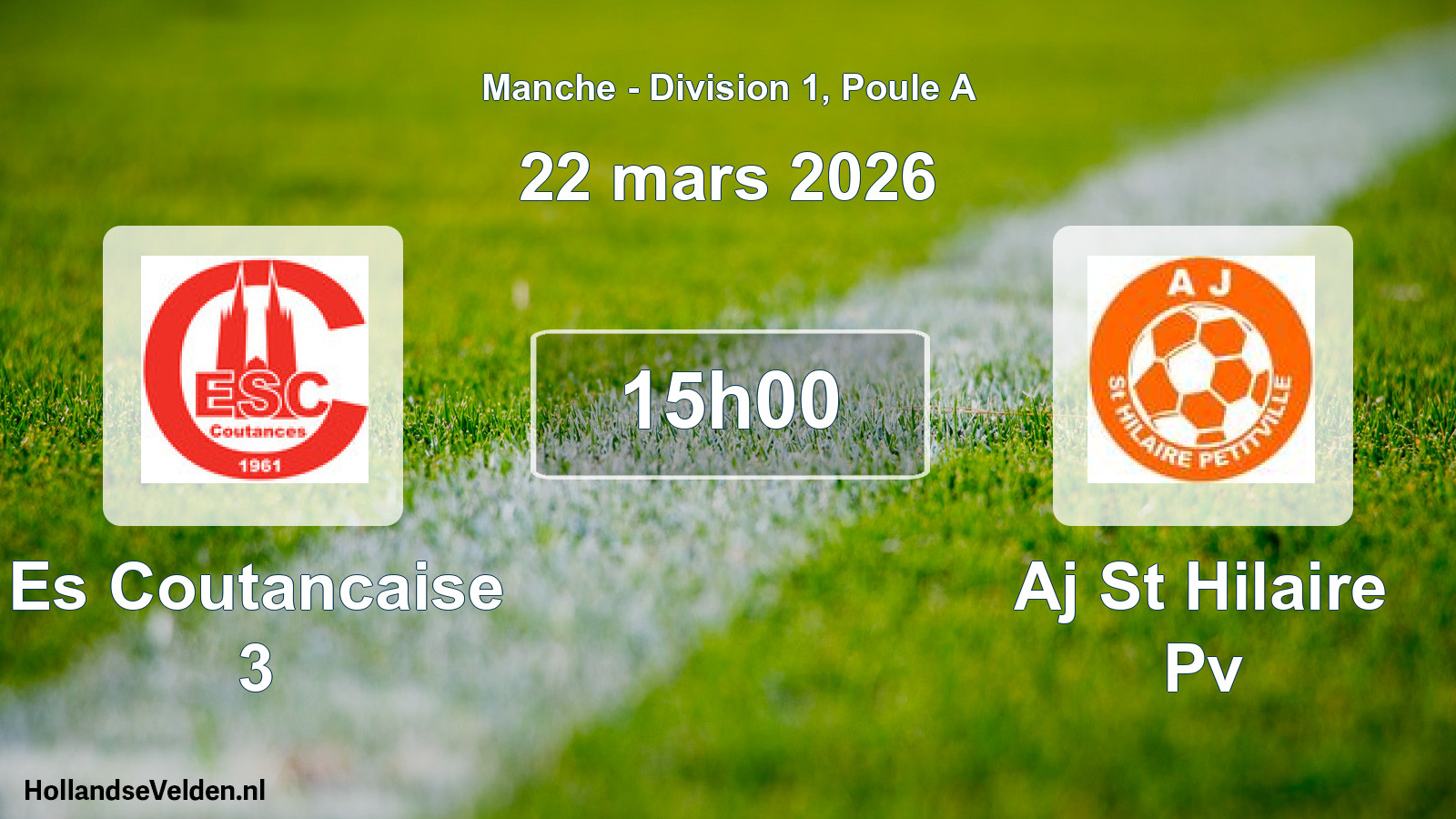 Scheduled Match: Es Coutancaise 3 - Aj St Hilaire Pv (22 March 2026)