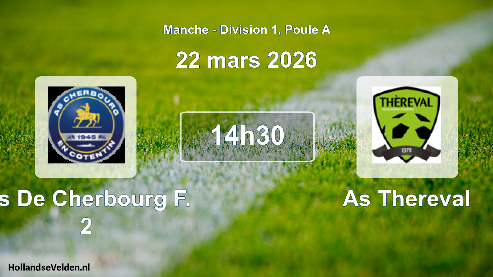Scheduled Match: As De Cherbourg F. 2 - As Thereval (22 March 2026)
