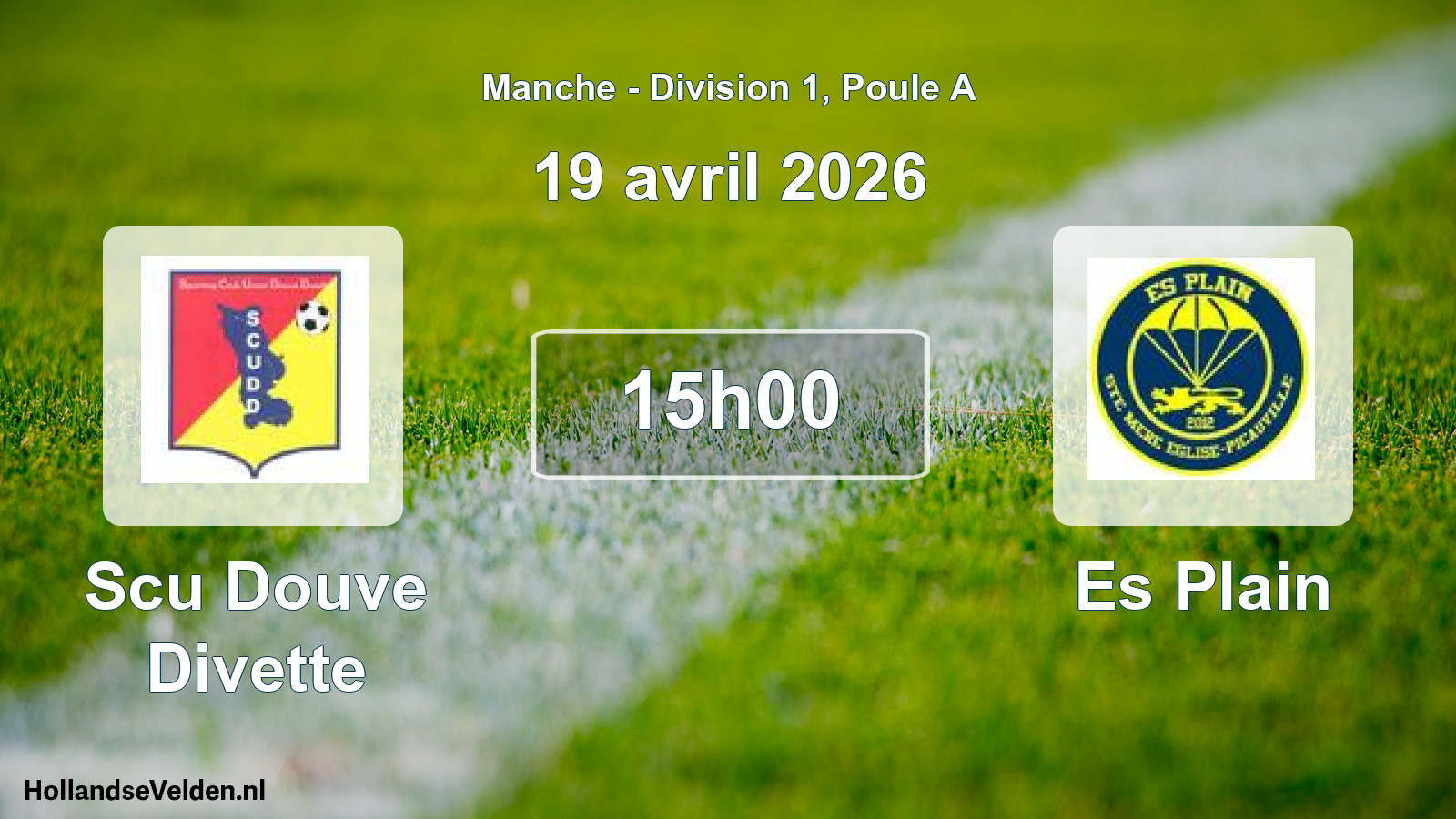 Scheduled Match: Scu Douve Divette - Es Plain (19 April 2026)