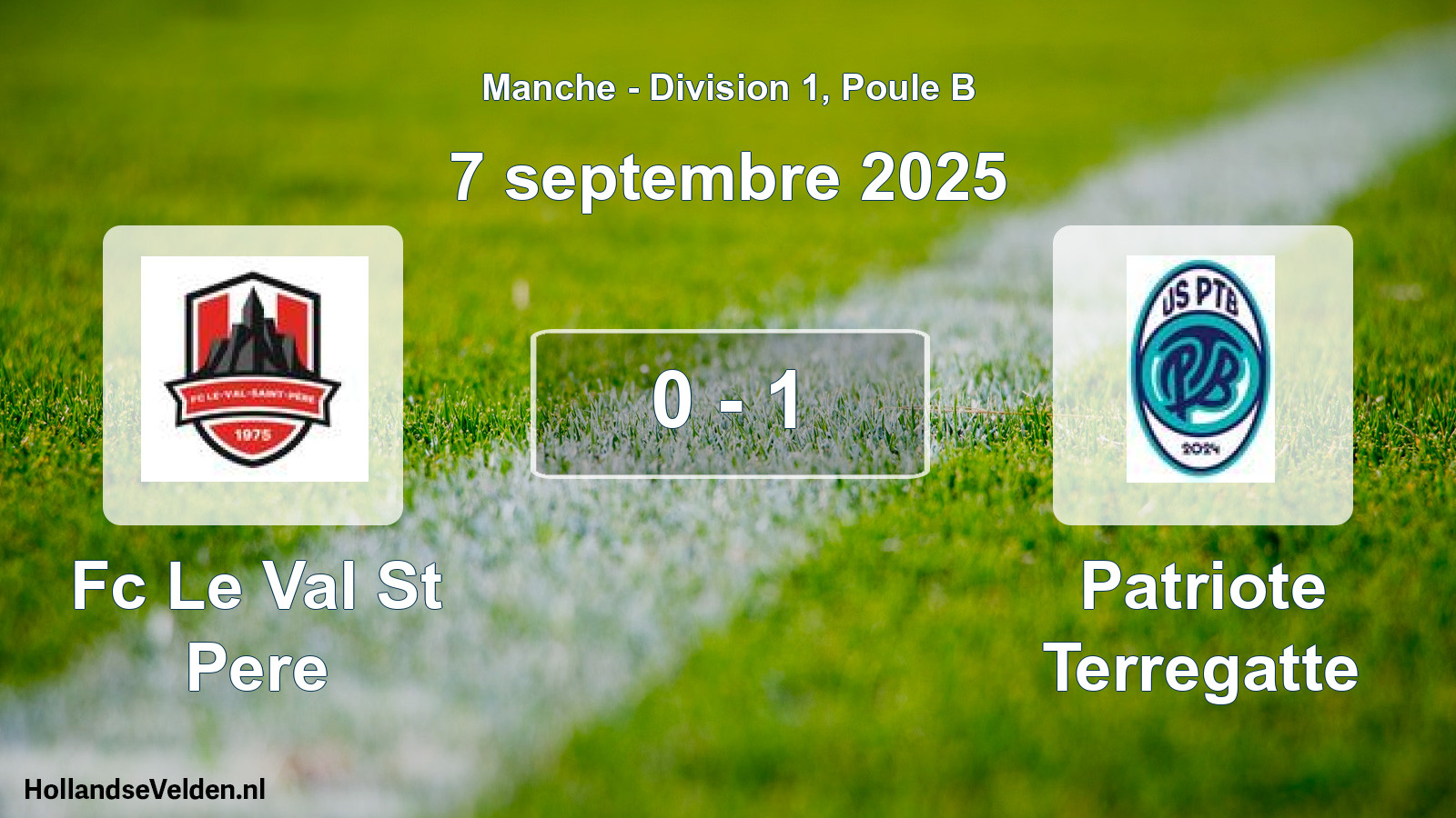 Gespeelde wedstrijd: Fc Le Val St Pere - Patriote Terregatte 0 - 1 (7 septembre 2025)