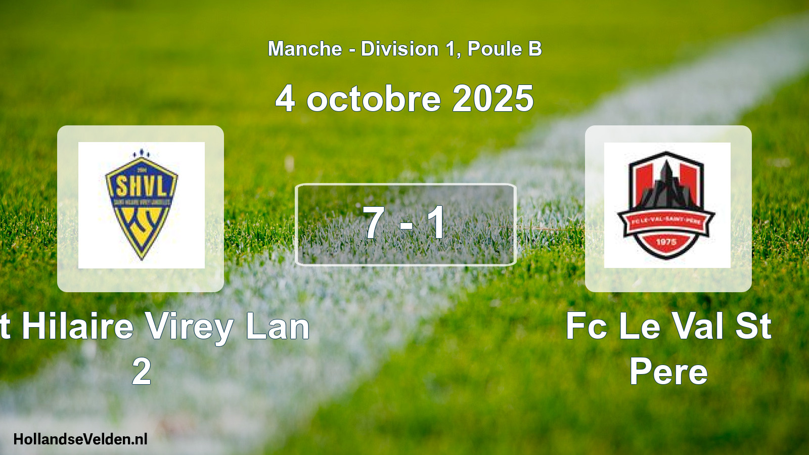 Total number of matches played: St Hilaire Virey Lan 2 - Fc Le Val St Pere 7 - 1 (4 October 2025)