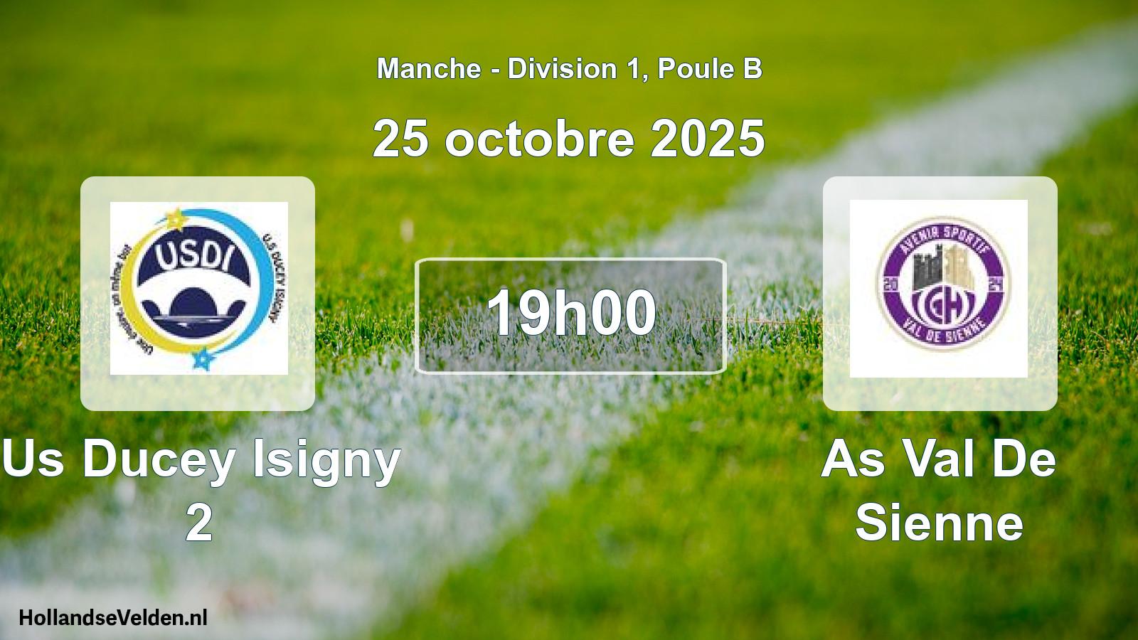 Scheduled Match: Us Ducey Isigny 2 - As Val De Sienne (25 October 2025)