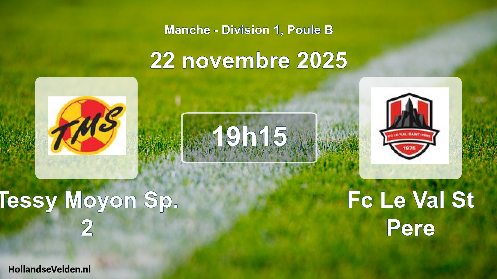 Geplande wedstrijd: Tessy Moyon Sp. 2 - Fc Le Val St Pere (22 novembre 2025)