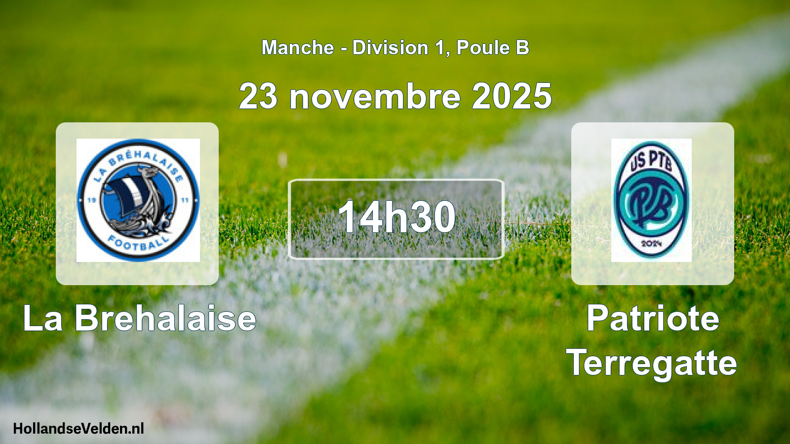 Geplande wedstrijd: La Brehalaise - Patriote Terregatte (23 november 2025)