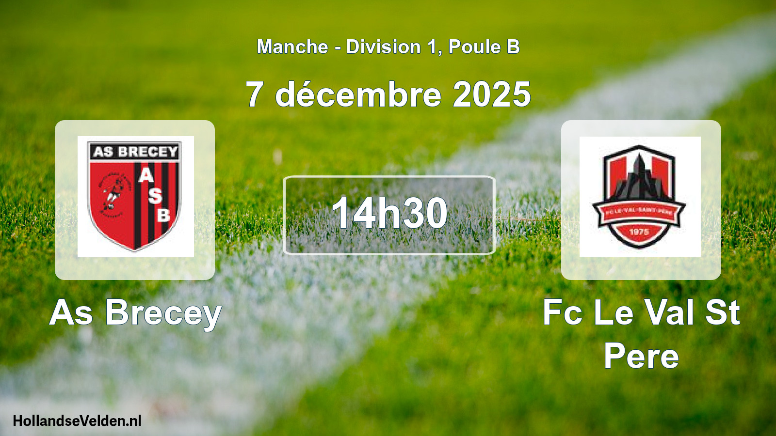 Geplande wedstrijd: As Brecey - Fc Le Val St Pere (7 december 2025)