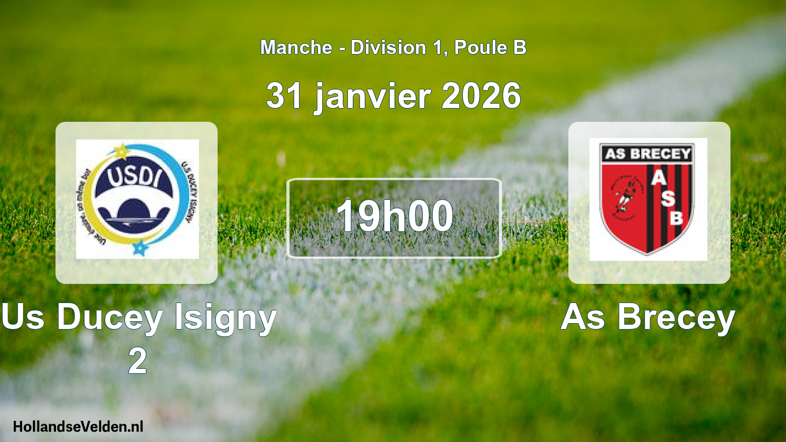 Scheduled Match: Us Ducey Isigny 2 - As Brecey (31 January 2026)