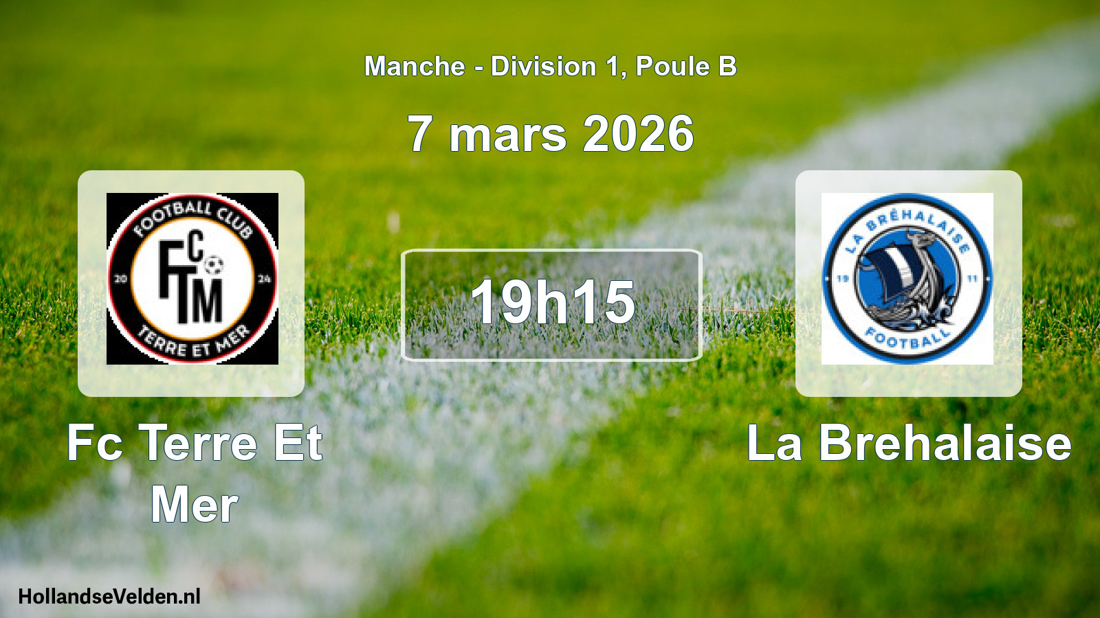 Geplande wedstrijd: Fc Terre Et Mer - La Brehalaise (7 maart 2026)