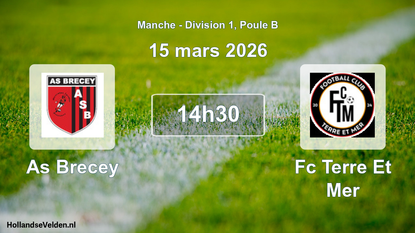 Geplande wedstrijd: As Brecey - Fc Terre Et Mer (15 maart 2026)