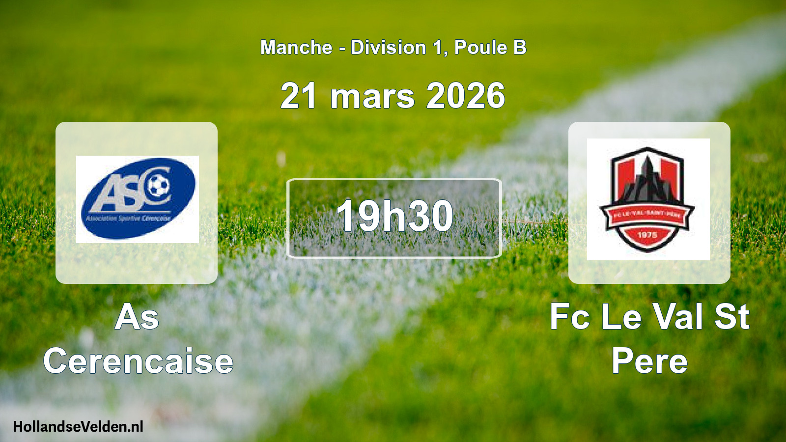 Geplande wedstrijd: As Cerencaise - Fc Le Val St Pere (21 mars 2026)