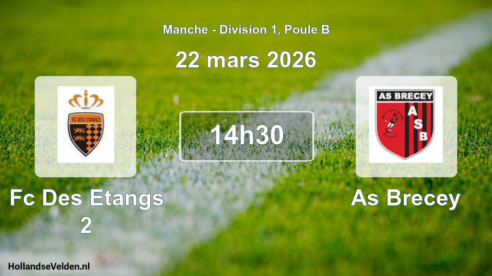 Scheduled Match: Fc Des Etangs 2 - As Brecey (22 March 2026)