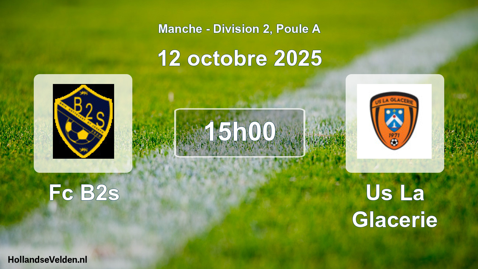 Scheduled Match: Fc B2s - Us La Glacerie (12 October 2025)
