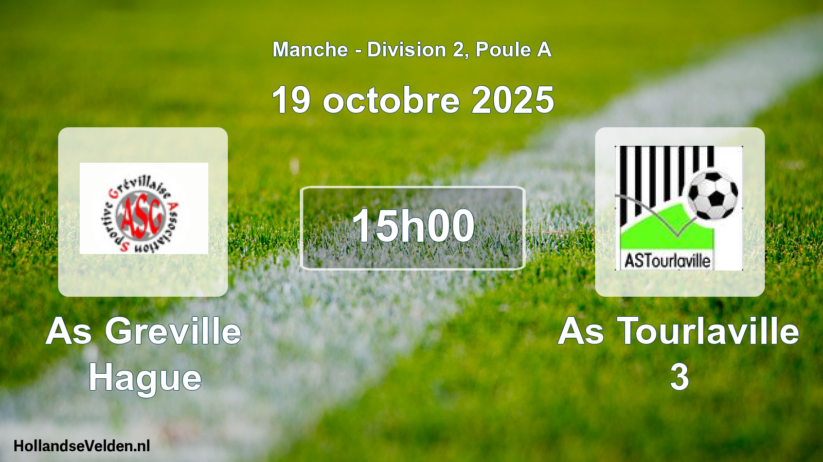 Scheduled Match: As Greville Hague - As Tourlaville 3 (19 October 2025)