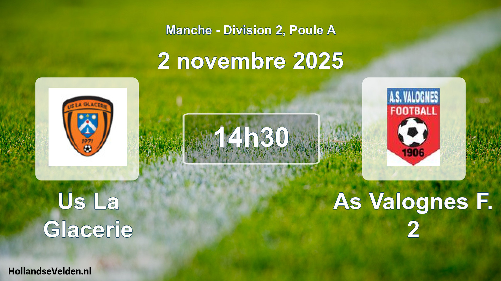 Scheduled Match: Us La Glacerie - As Valognes F. 2 (2 November 2025)