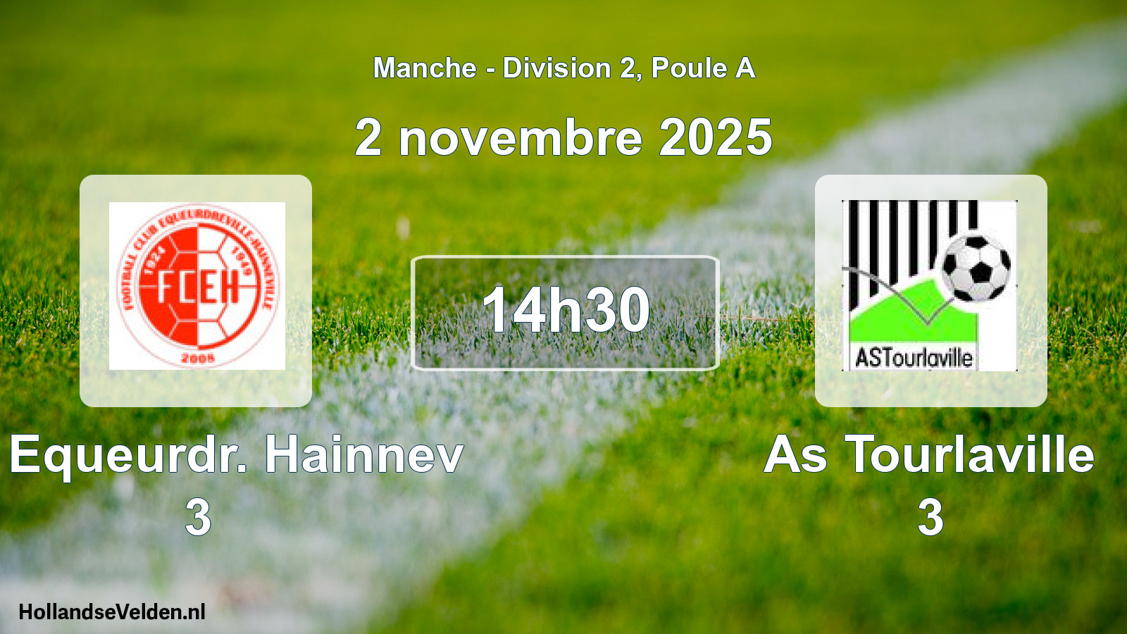 Scheduled Match: Fc Equeurdr. Hainnev 3 - As Tourlaville 3 (2 November 2025)