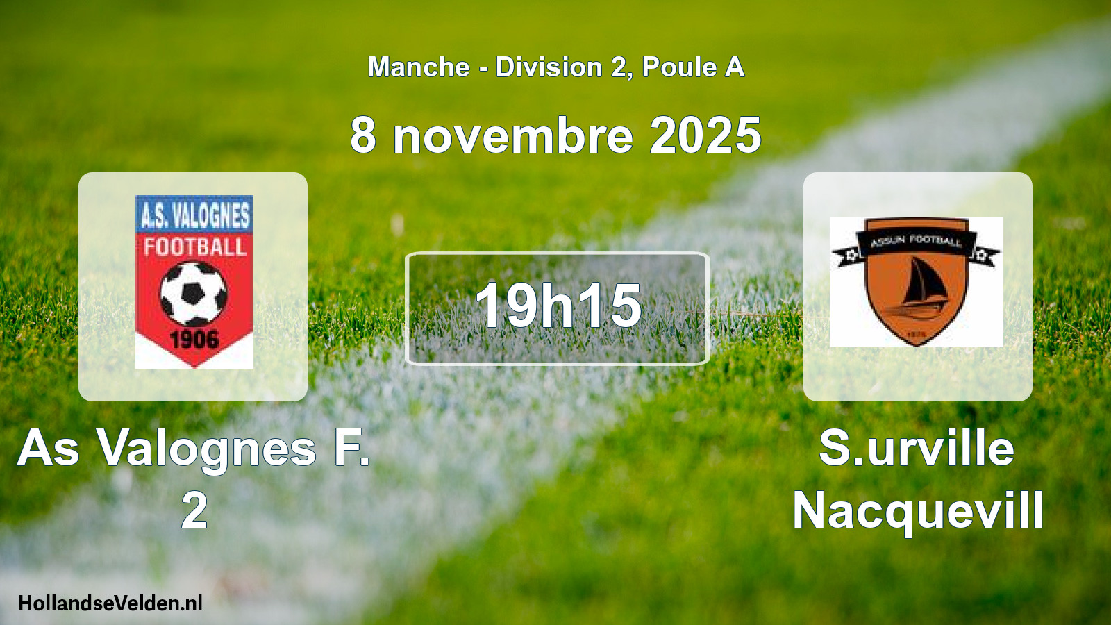 Geplande wedstrijd: As Valognes F. 2 - S.urville Nacquevill (8 november 2025)