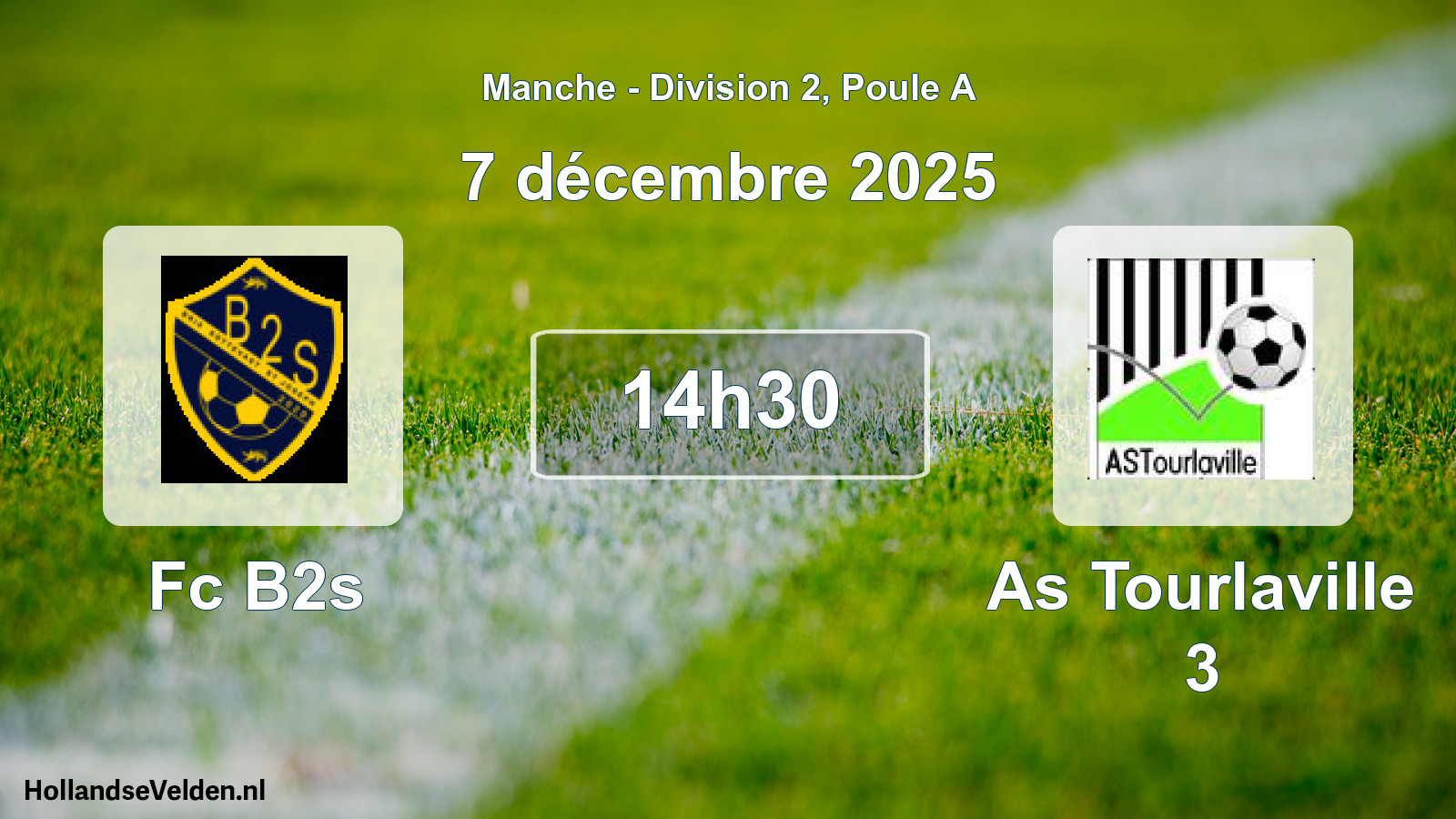 Scheduled Match: Fc B2s - As Tourlaville 3 (7 December 2025)
