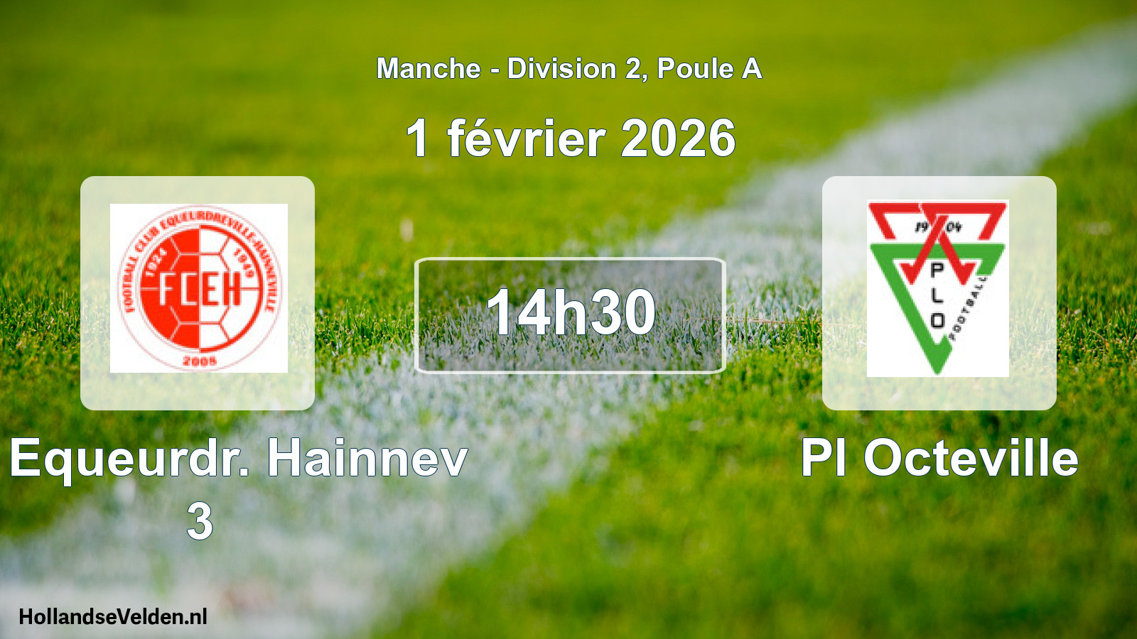 Geplande wedstrijd: Fc Equeurdr. Hainnev 3 - Pl Octeville (1 février 2026)