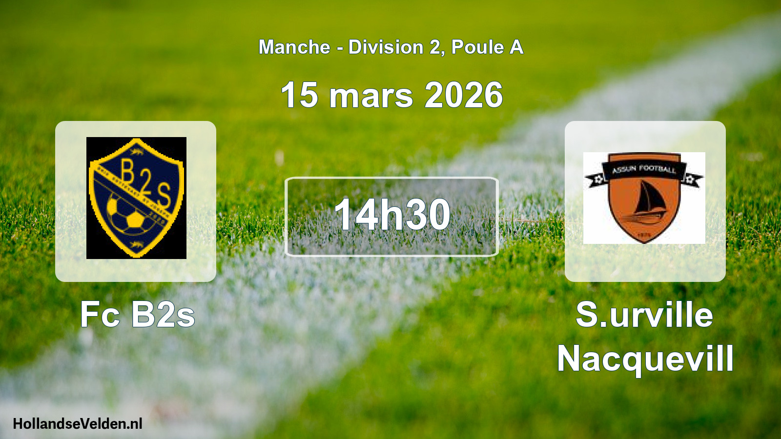Geplande wedstrijd: Fc B2s - S.urville Nacquevill (15 mars 2026)