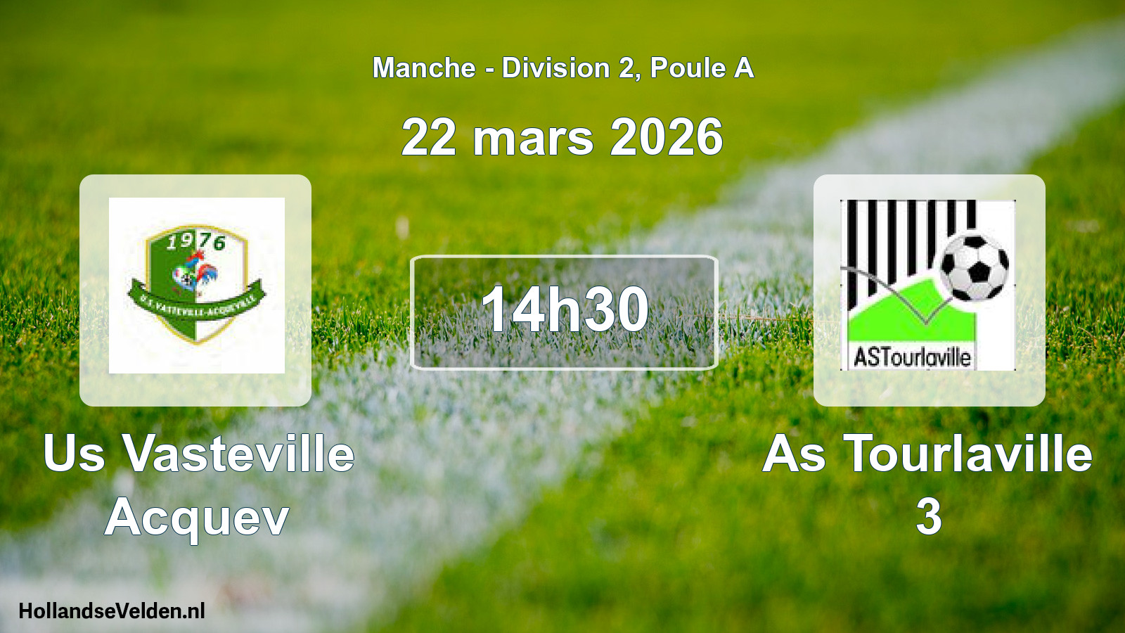 Geplande wedstrijd: Us Vasteville Acquev - As Tourlaville 3 (22 maart 2026)