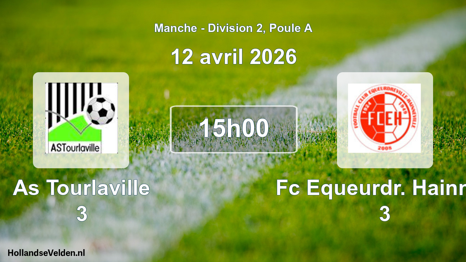 Scheduled Match: As Tourlaville 3 - Fc Equeurdr. Hainnev 3 (12 April 2026)