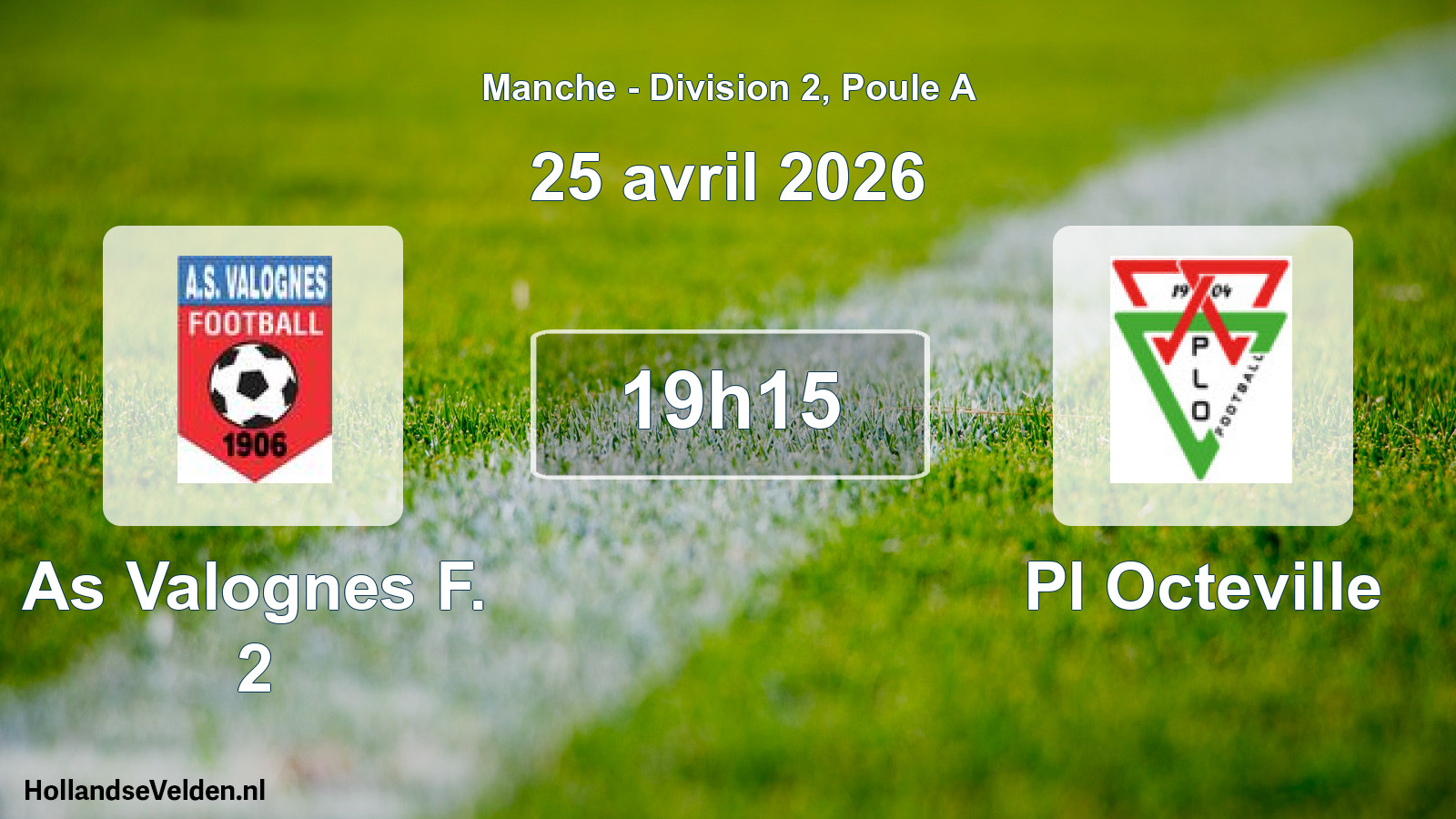 Scheduled Match: As Valognes F. 2 - Pl Octeville (25 April 2026)