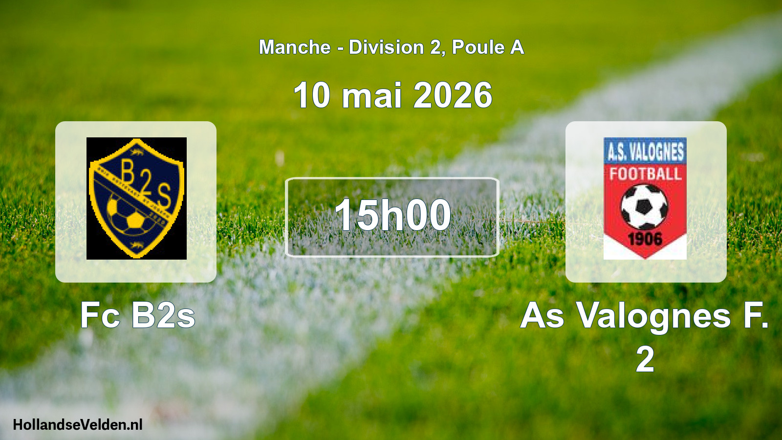Geplande wedstrijd: Fc B2s - As Valognes F. 2 (10 mei 2026)