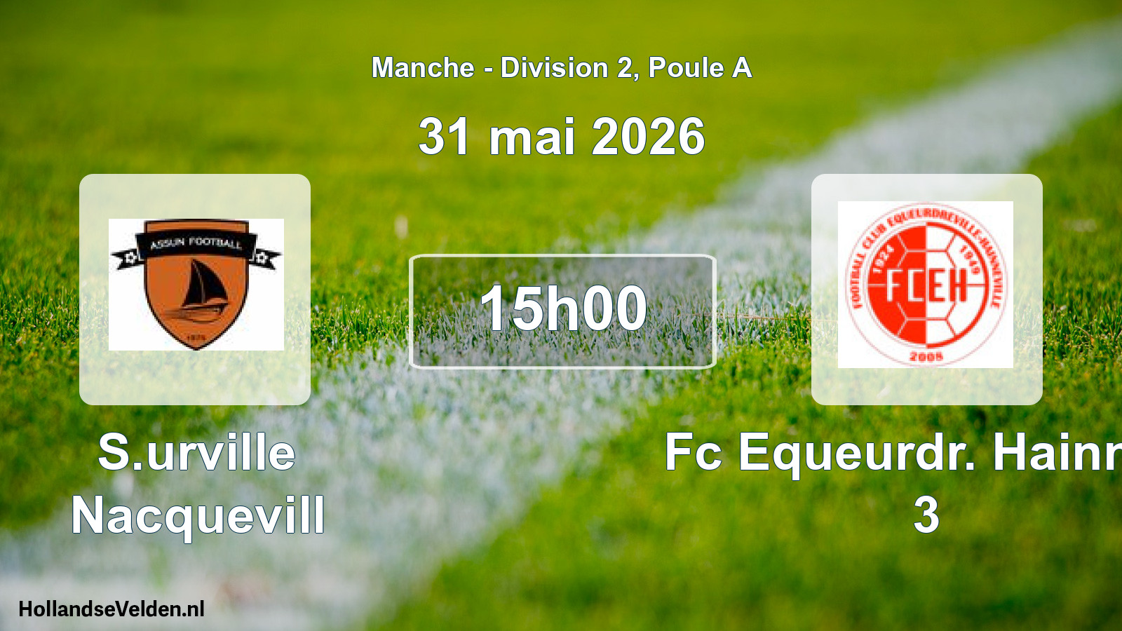 Geplande wedstrijd: S.urville Nacquevill - Fc Equeurdr. Hainnev 3 (31 mei 2026)