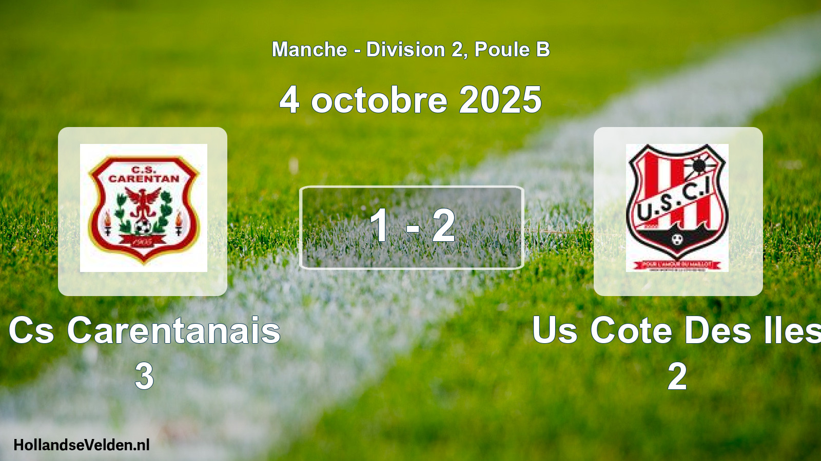 Total number of matches played: Cs Carentanais 3 - Us Cote Des Iles 2 1 - 2 (4 October 2025)