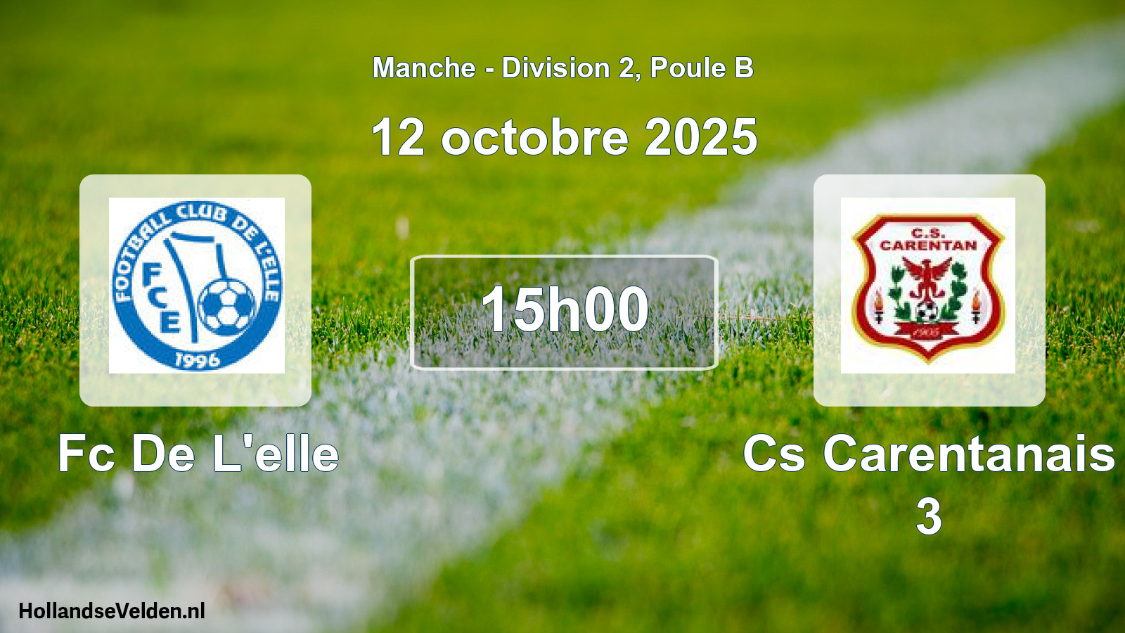 Geplande wedstrijd: Fc De L'elle - Cs Carentanais 3 (12 octobre 2025)