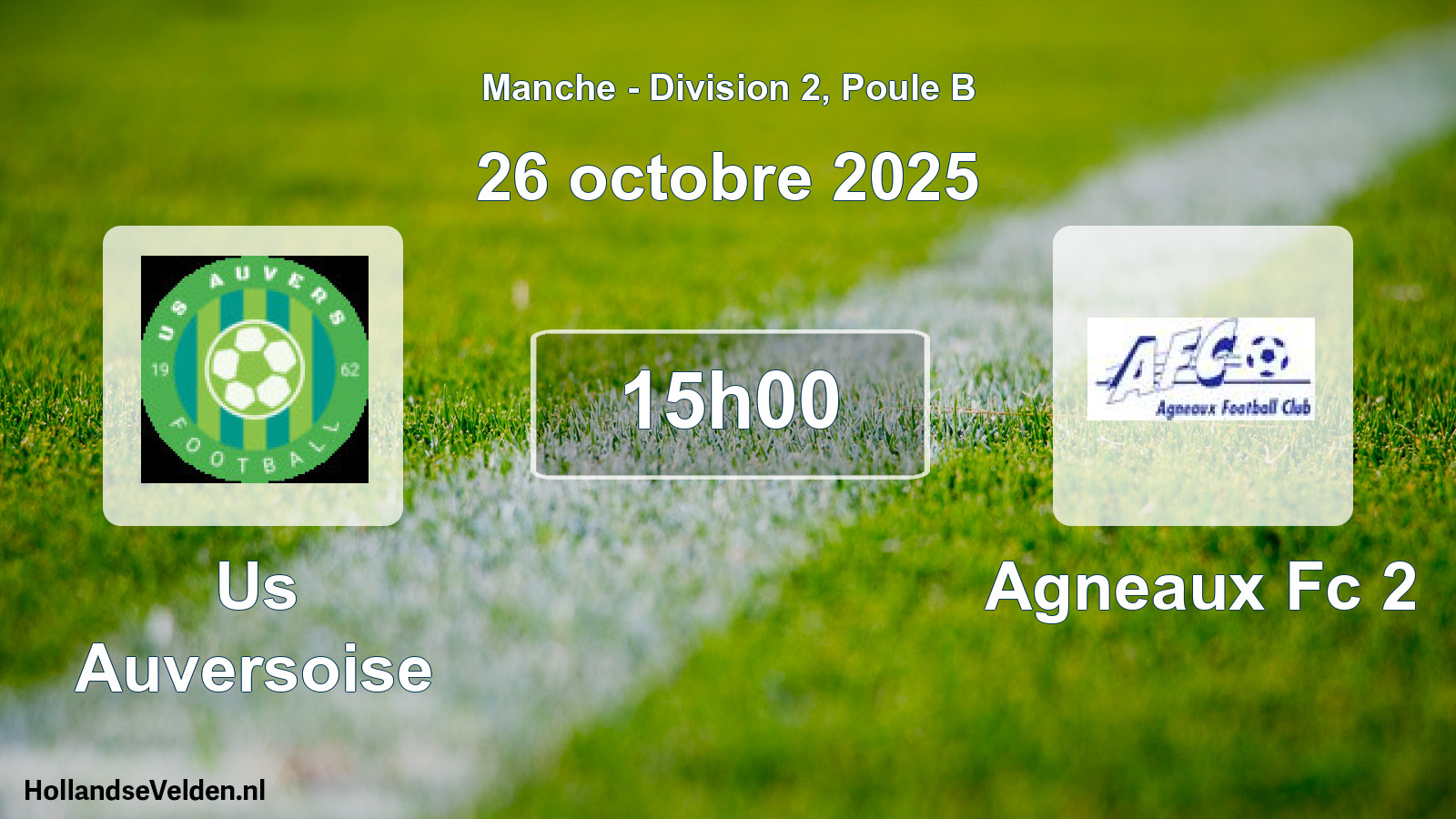 Geplande wedstrijd: Us Auversoise - Agneaux Fc 2 (26 octobre 2025)