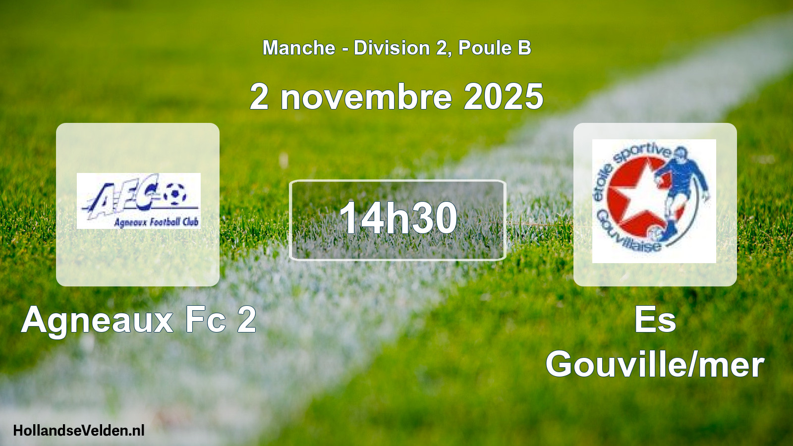Geplande wedstrijd: Agneaux Fc 2 - Es Gouville/mer (2 novembre 2025)