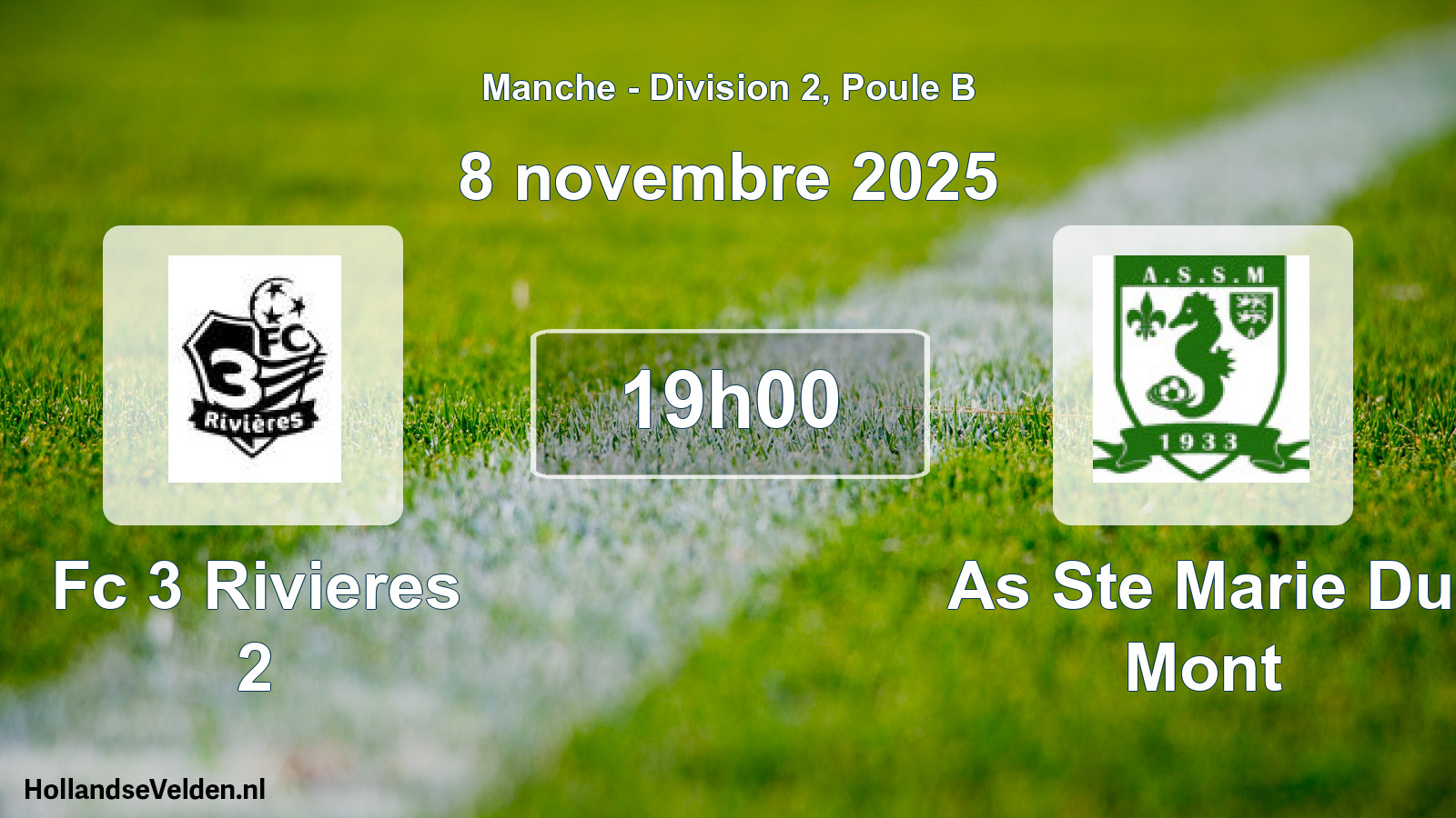 Geplande wedstrijd: Fc 3 Rivieres 2 - As Ste Marie Du Mont (8 novembre 2025)