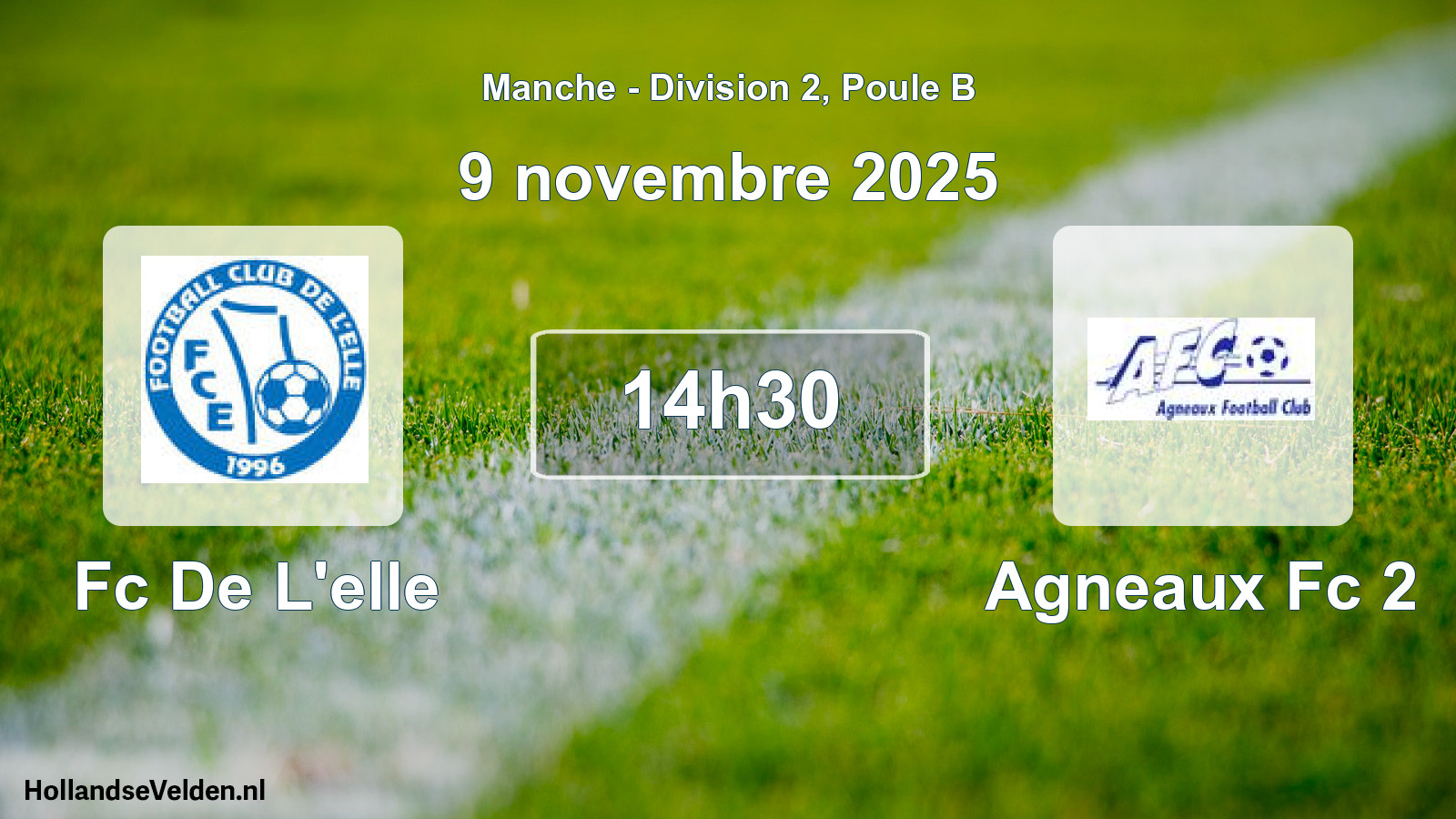 Geplande wedstrijd: Fc De L'elle - Agneaux Fc 2 (9 novembre 2025)