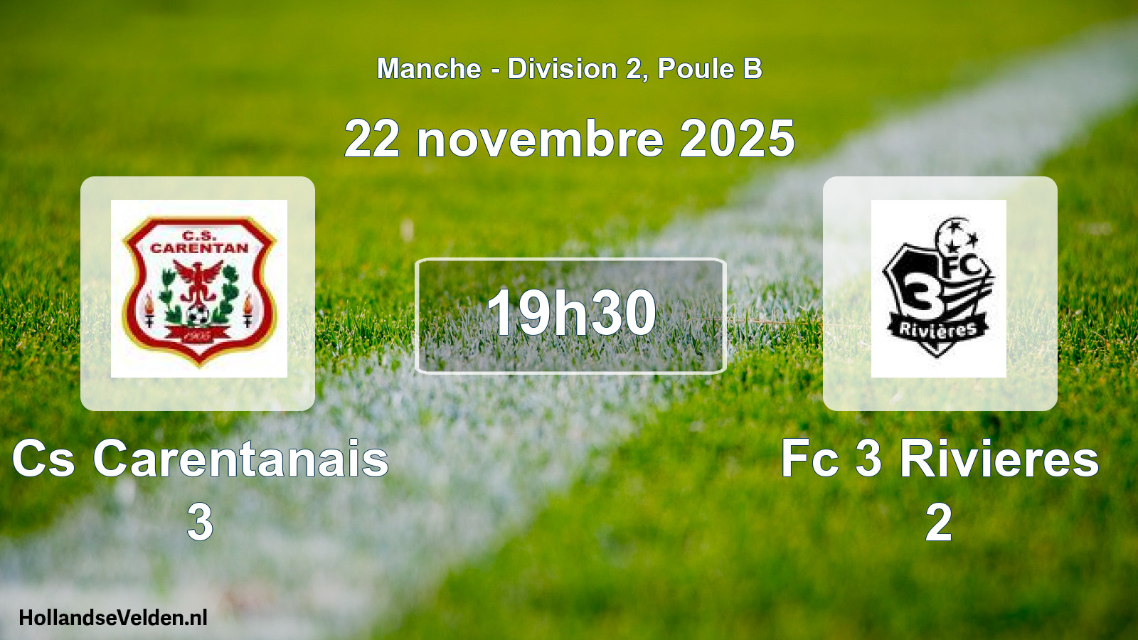 Scheduled Match: Cs Carentanais 3 - Fc 3 Rivieres 2 (22 November 2025)