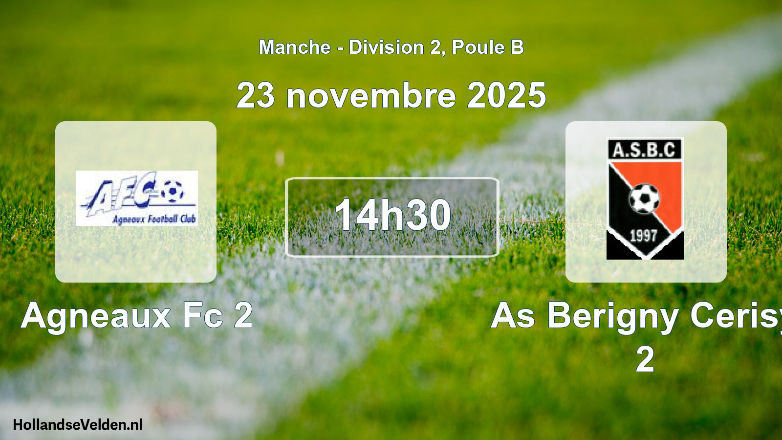 Geplande wedstrijd: Agneaux Fc 2 - As Berigny Cerisy 2 (23 november 2025)